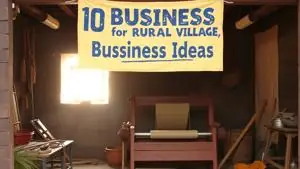 Top 10 Untapped Business Ideas in Rural India for 2025 | Profitable Village Startups